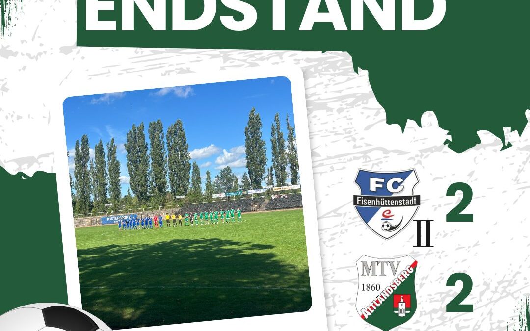 2. Spieltag Ostbrandenburgliga 26/27 FC Eisenhüttenstadt II – MTV 1860 Altlandsberg 2:2 (1:2)